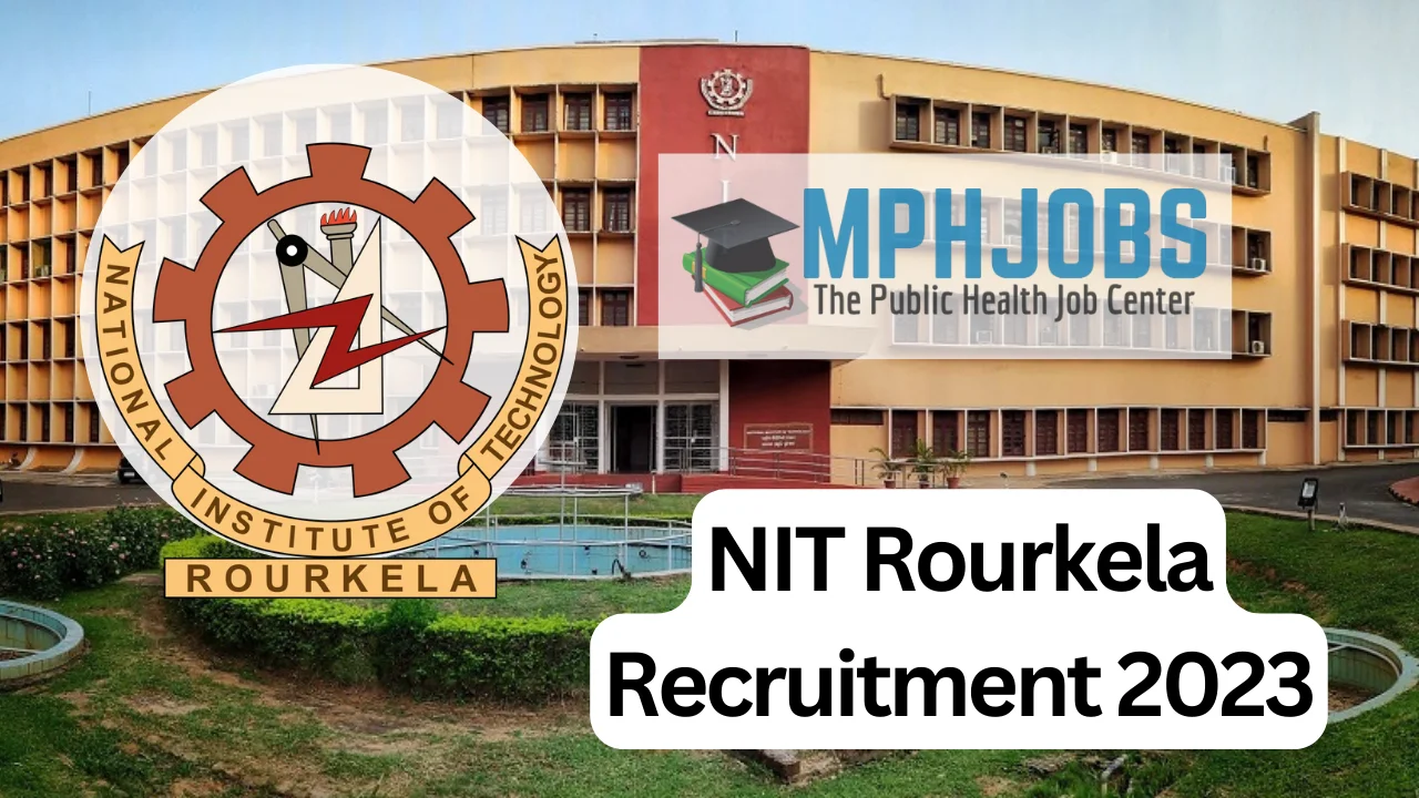 NIT Rourkela Recruitment 2023