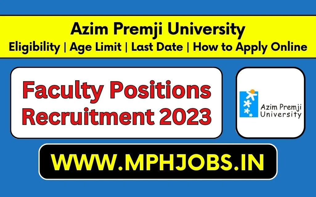 Azim Premji University Recruitment 2023 
