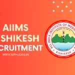 AIIMS Rishikesh Jobs 2024